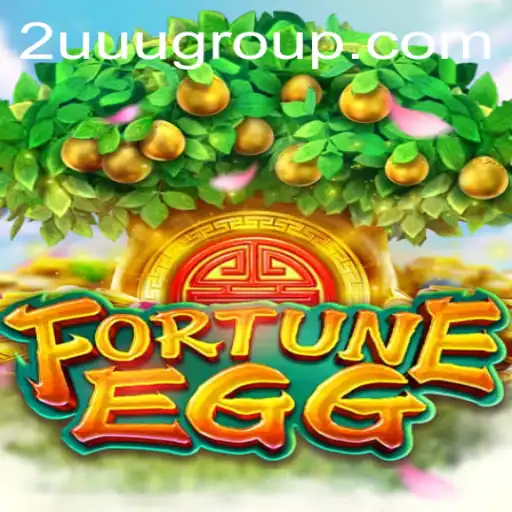 Discover the Enchanting World of 'FortuneEgg' and Unveil the Magic of 2UUU